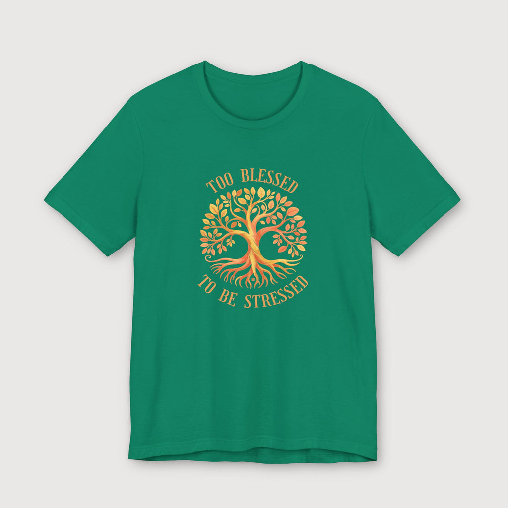 Too Blessed To Be Stressed - Sun Tree - T-Shirt