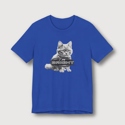 I am Bright - Gray Cat