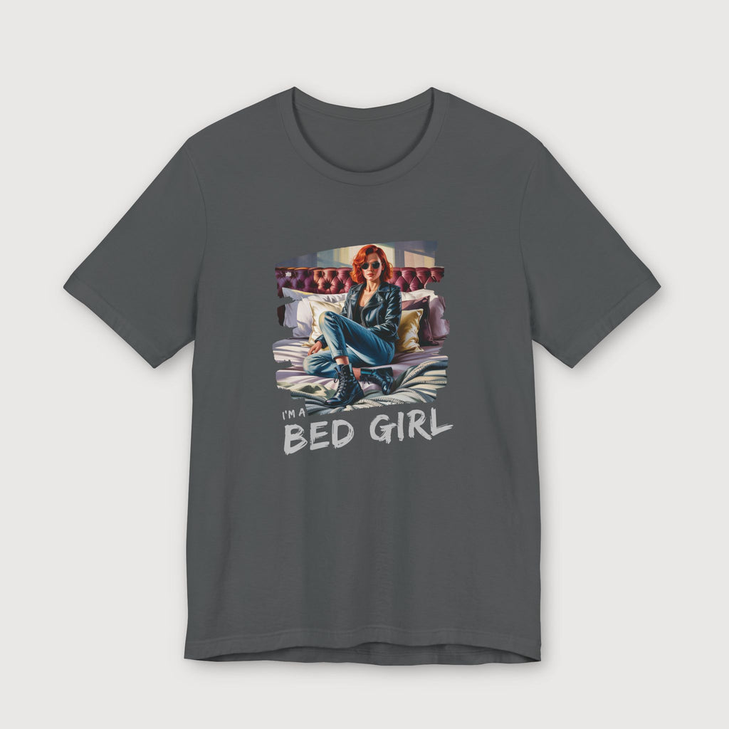 I'm a Bed Girl - Ruby Blaze - T-Shirt