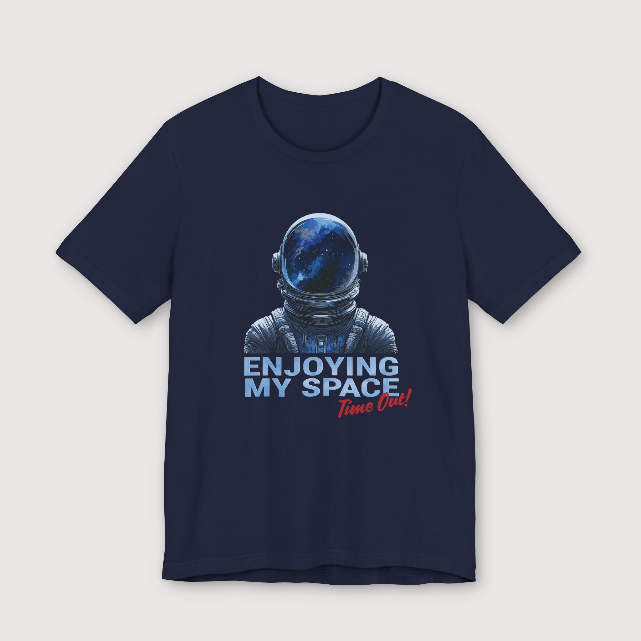 Enjoying My Space - Time Out! - T-Shirt