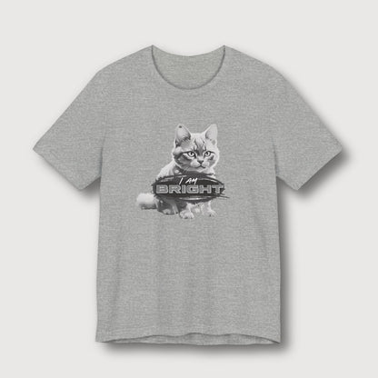I am Bright - Gray Cat