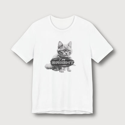 I am Bright - Gray Cat