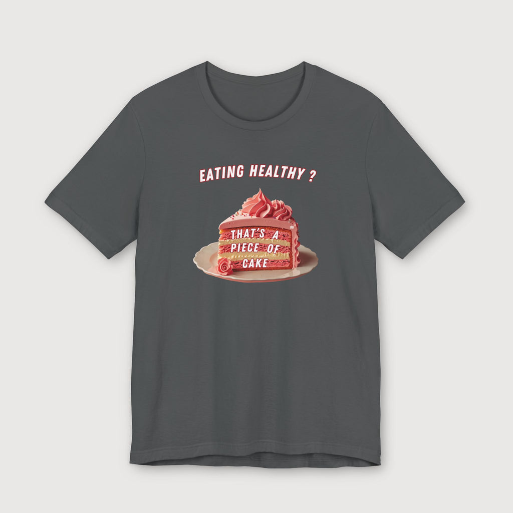 Eating Healthy? - Pink Cake - T-Shirt