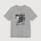 I'm a Bed Girl - Dark Spark - T-Shirt