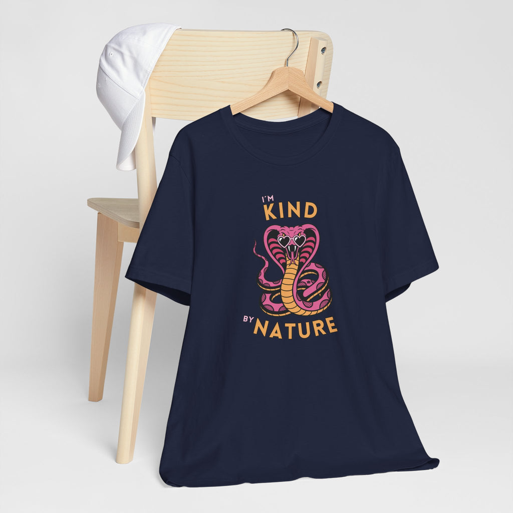 I'm Kind by Nature - Pink Cobra - T-Shirt