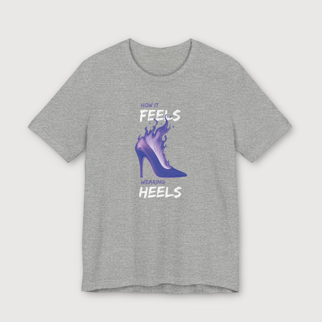 How it Feels Wearing Heels - Purple Shoe - T-Shirt