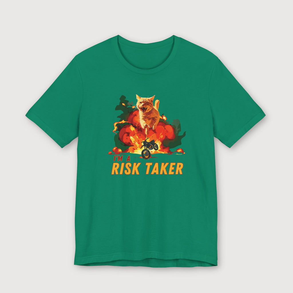 I'm a Risk Taker - T-Shirt