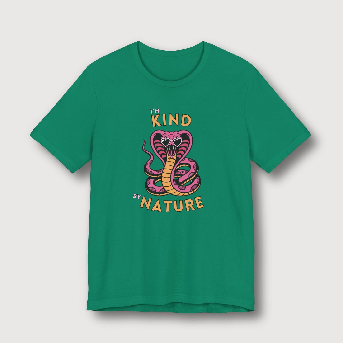 I'm Kind by Nature - Pink Cobra