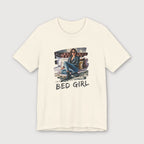 I'm a Bed Girl - Dark Spark - T-Shirt