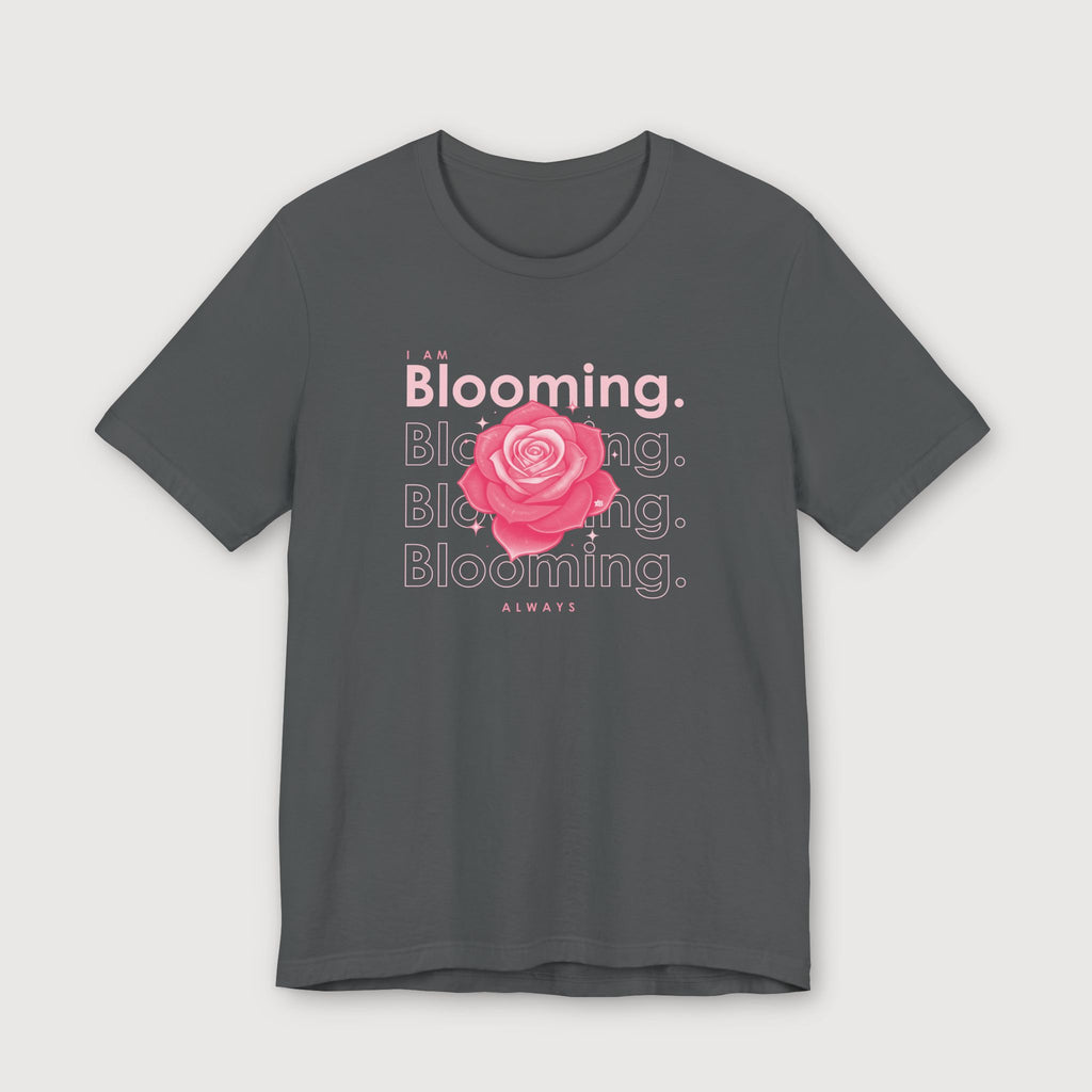 I am Blooming - Pink Flower - T-Shirt