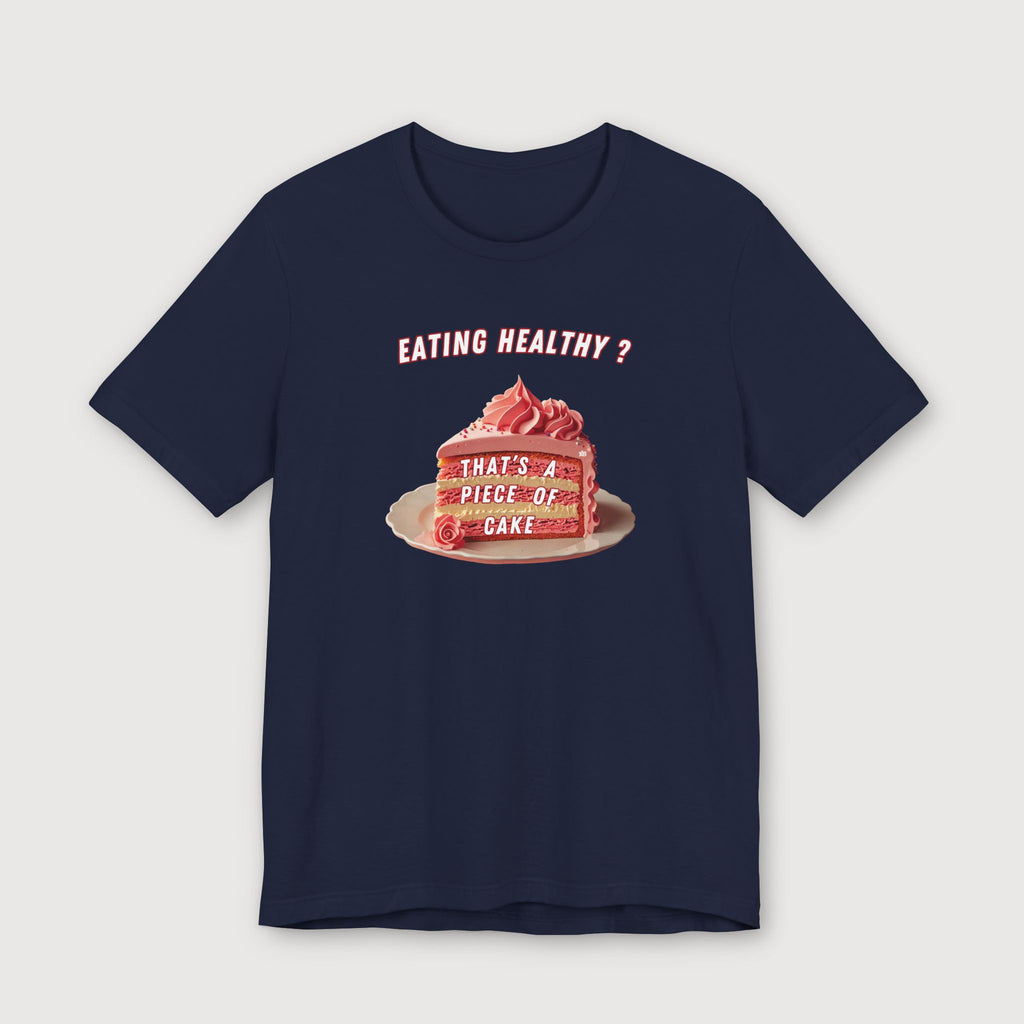 Eating Healthy? - Pink Cake - T-Shirt