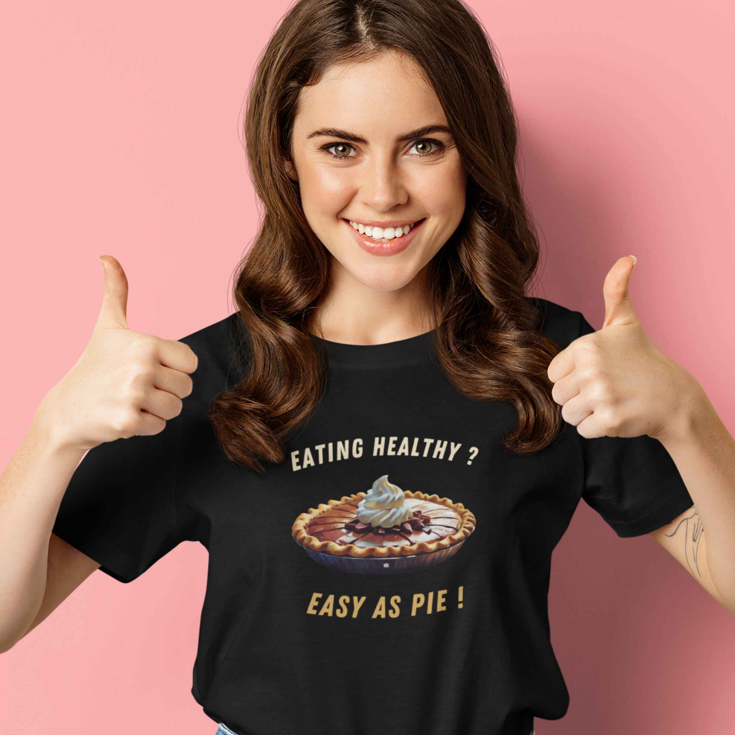 Eating Healthy? Easy as Pie! - T-Shirt