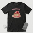 Eating Healthy? - Pink Cake - T-Shirt - Black mockup