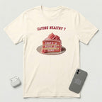 Eating Healthy? - Pink Cake - T-Shirt - Natural mockup