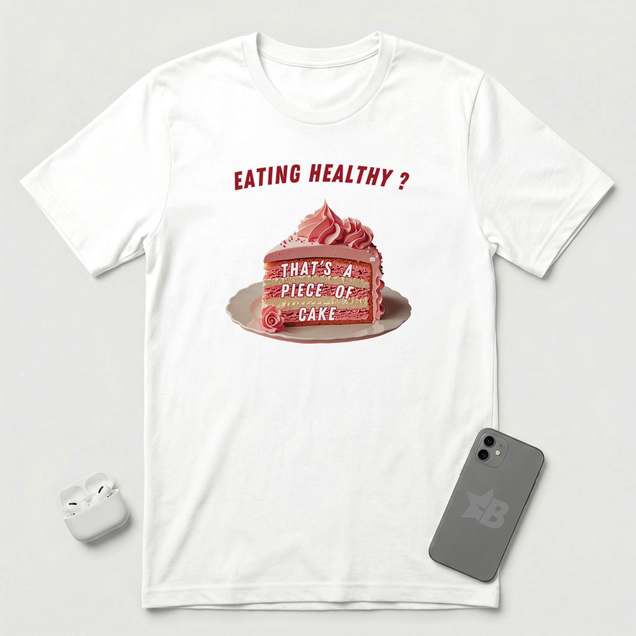 Eating Healthy? - Pink Cake - T-Shirt - White mockup