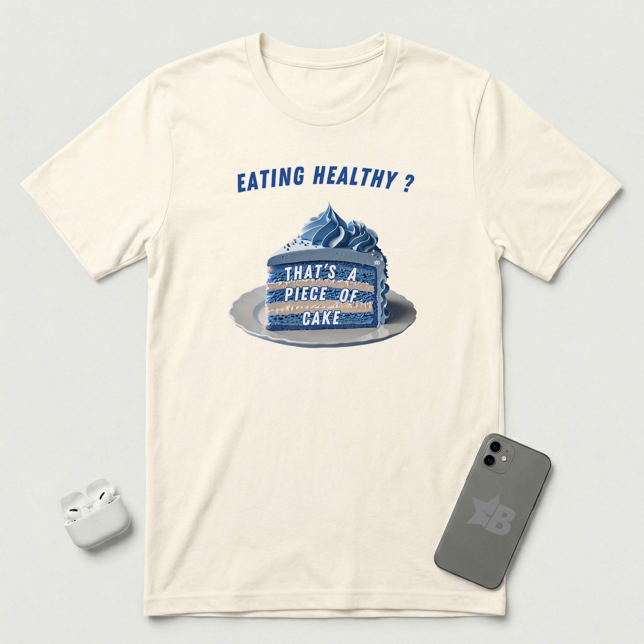 Eating Healthy? - Blue Cake - T-Shirt - Natural mockup