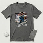 I'm a Bed Girl - Dark Spark - T-Shirt - Asphalt mockup