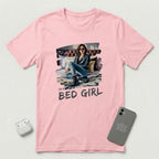 I'm a Bed Girl - Dark Spark - T-Shirt - Pink mockup