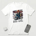 I'm a Bed Girl - Ruby Blaze - T-Shirt - White mockup