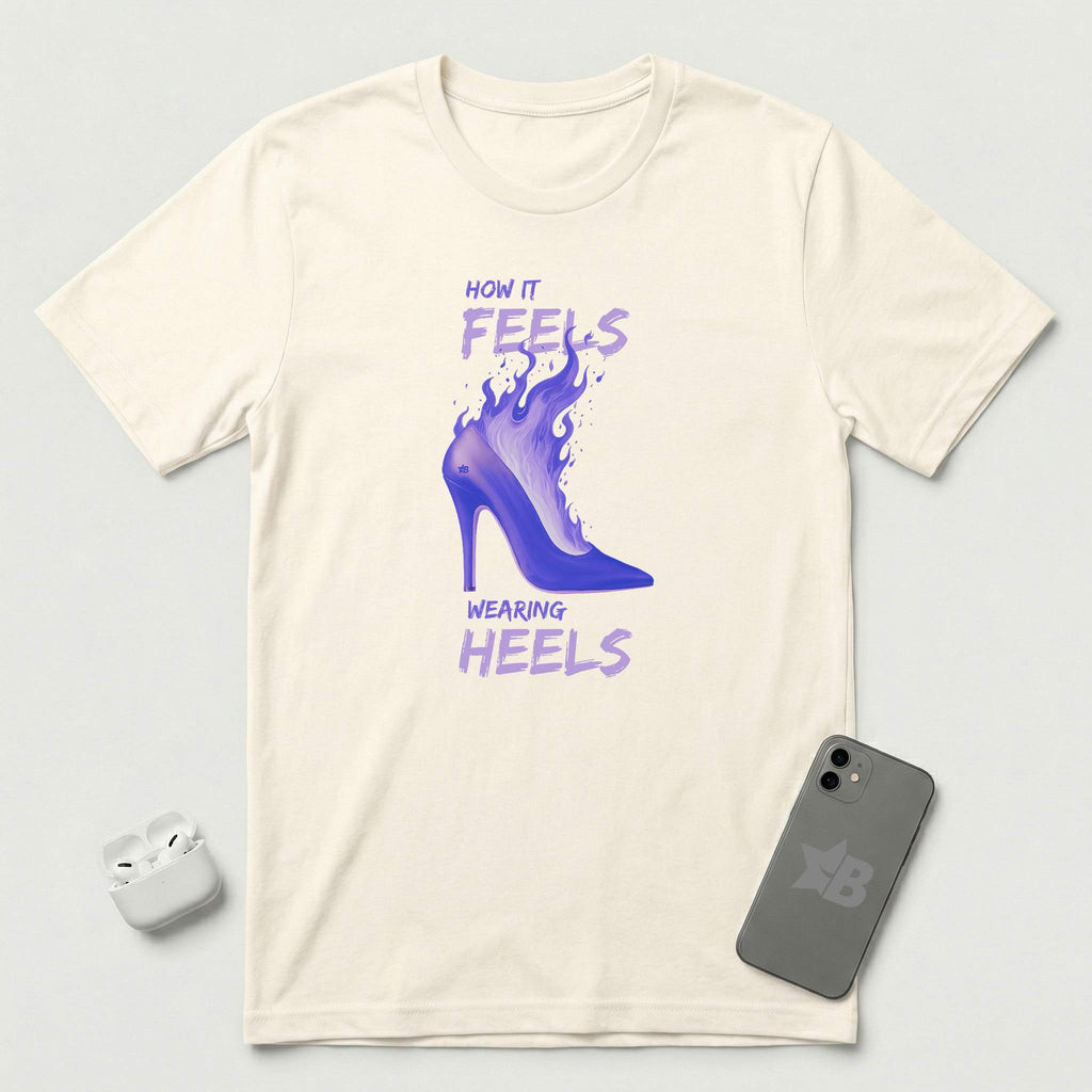 How it Feels Wearing Heels - Purple Shoe - T-Shirt - Natural mockup