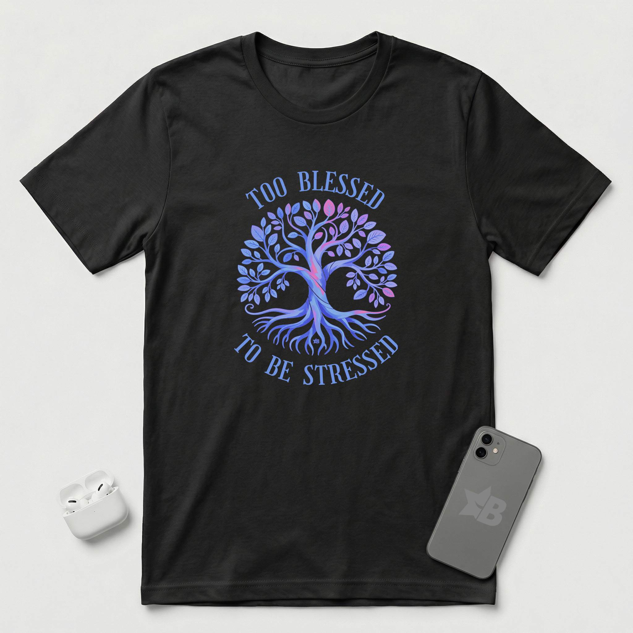 Too Blessed To Be Stressed - Light Blue Tree - T-Shirt - Black mockup