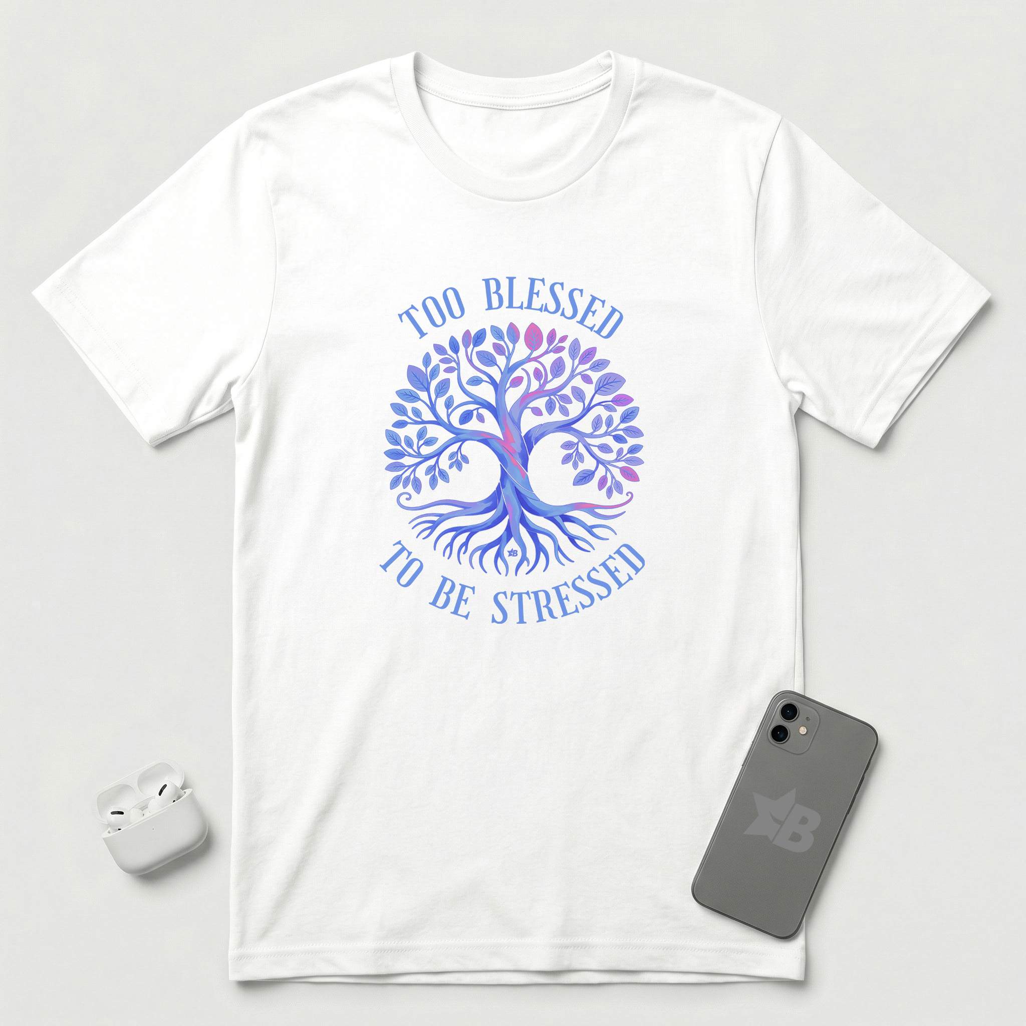Too Blessed To Be Stressed - Light Blue Tree - T-Shirt - White mockup