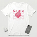 I am Beautiful - Pink Flower - T-Shirt - White mockup