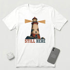 Still Here - Weathered Lighthouse - T-Shirt - White mockup