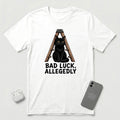 Bad Luck, Allegedly - Black Cat - T-Shirt - White mockup