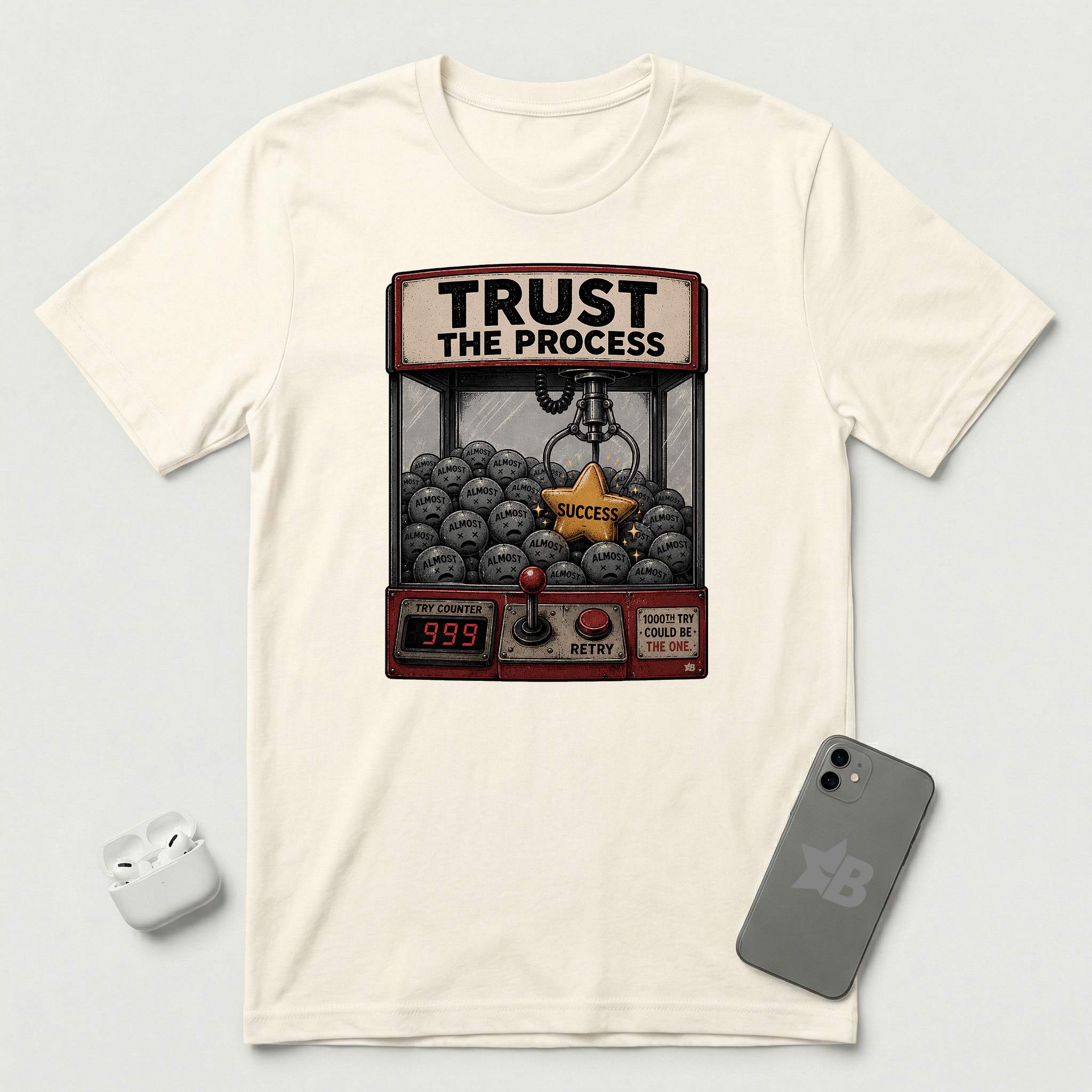 Trust The Process - Persistent Claw - T-Shirt - Natural mockup