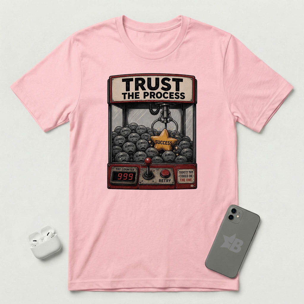 Trust The Process - Persistent Claw - T-Shirt - Pink mockup