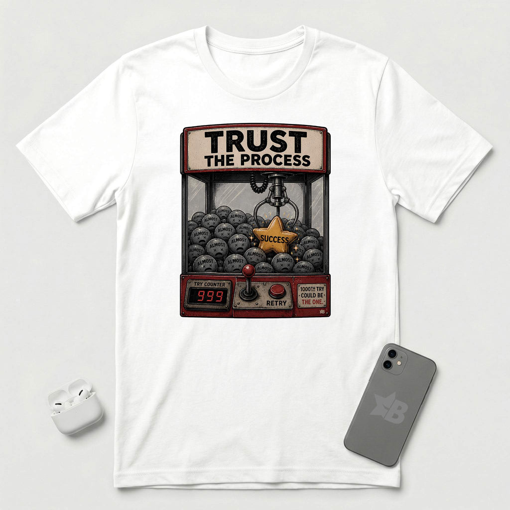 Trust The Process - Persistent Claw - T-Shirt - White mockup