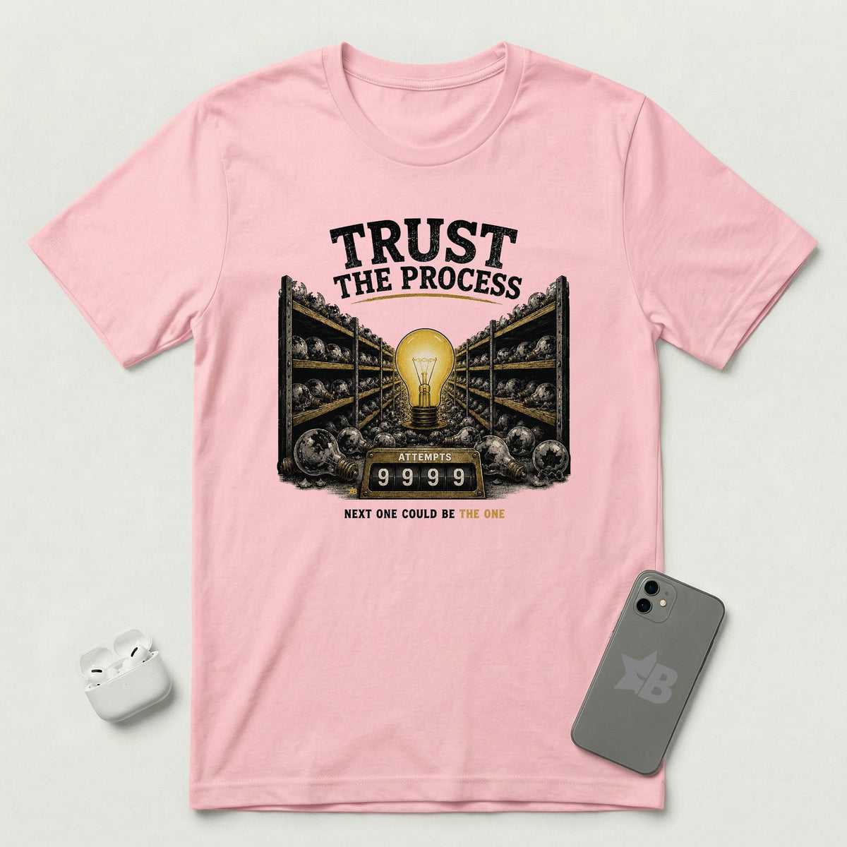 Trust The Process - Persistent Bulb - T-Shirt - Pink mockup