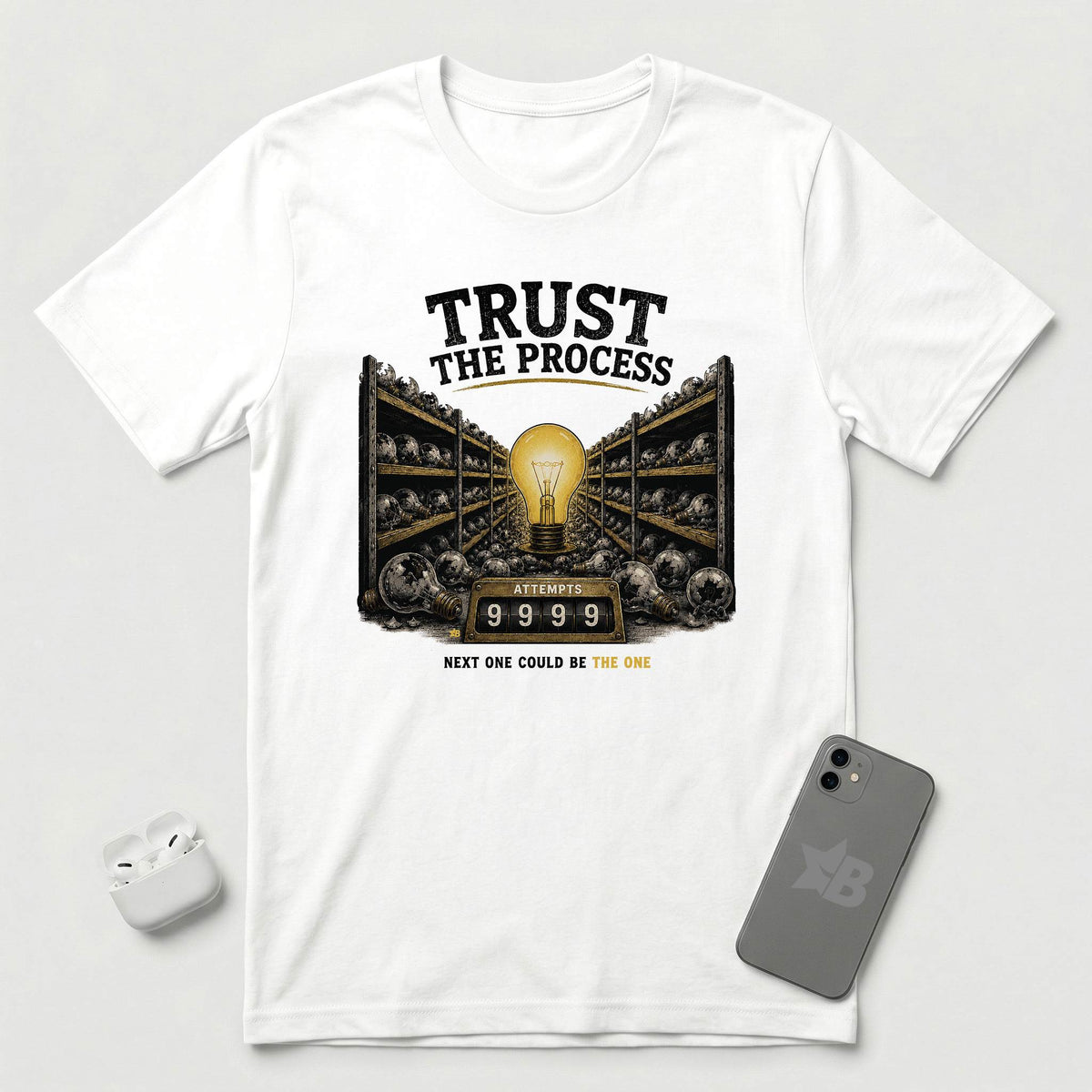 Trust The Process - Persistent Bulb - T-Shirt - White mockup