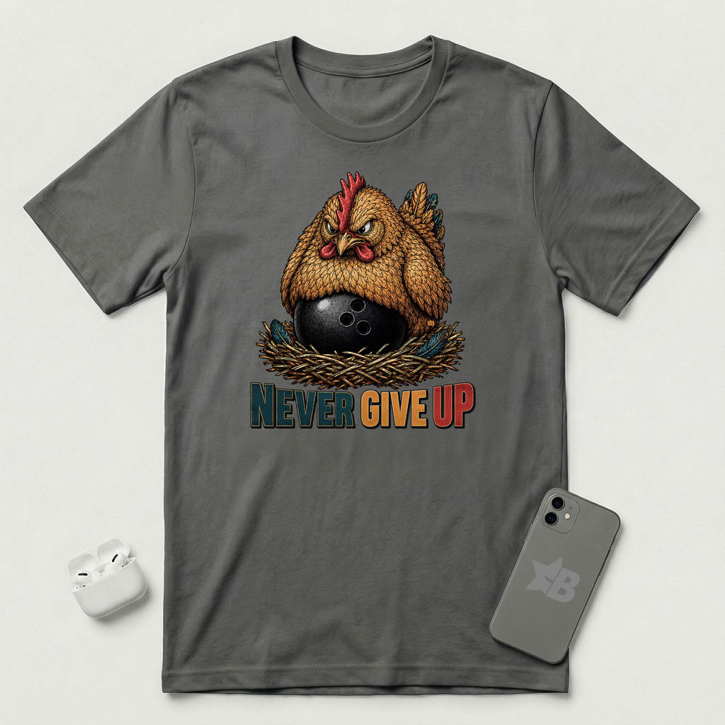 Never Give Up - Fierce Chicken - T-Shirt - Asphalt mockup