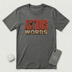Actions Over Words - T-Shirt - Asphalt mockup