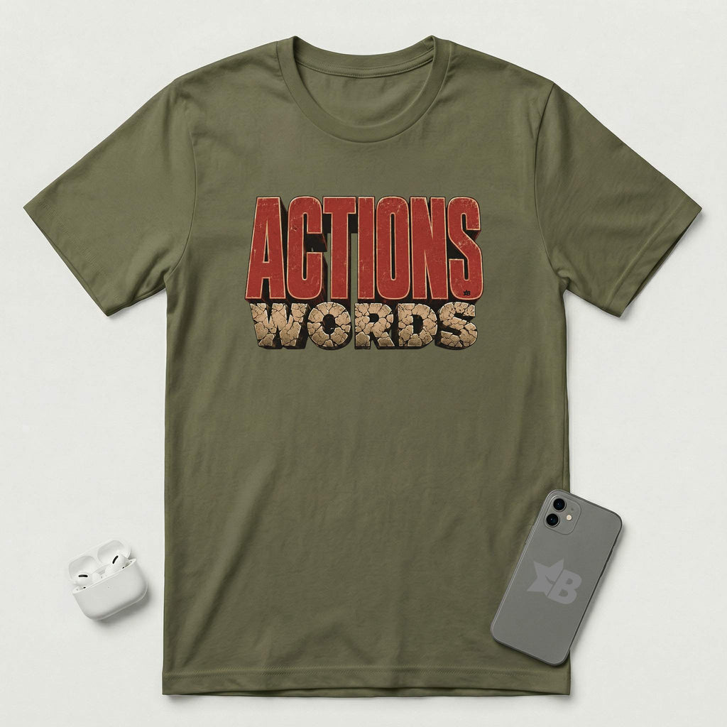 Actions Over Words - T-Shirt - Military Green mockup