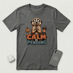Calm Is Pending - Panicked Meerkat - T-Shirt - Asphalt mockup