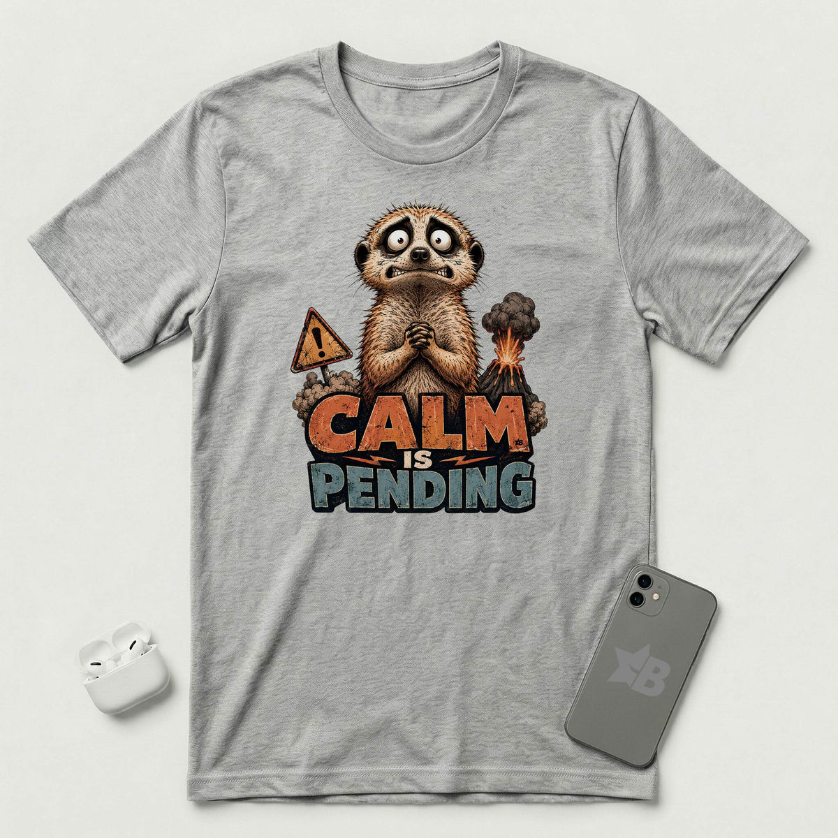 Calm Is Pending - Panicked Meerkat - T-Shirt - Athletic Heather mockup