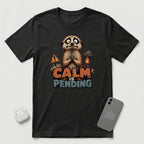 Calm Is Pending - Panicked Meerkat - T-Shirt - Black mockup