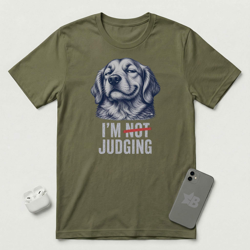 I'm Not Judging - Reluctant Retriever - T-Shirt - Military Green mockup