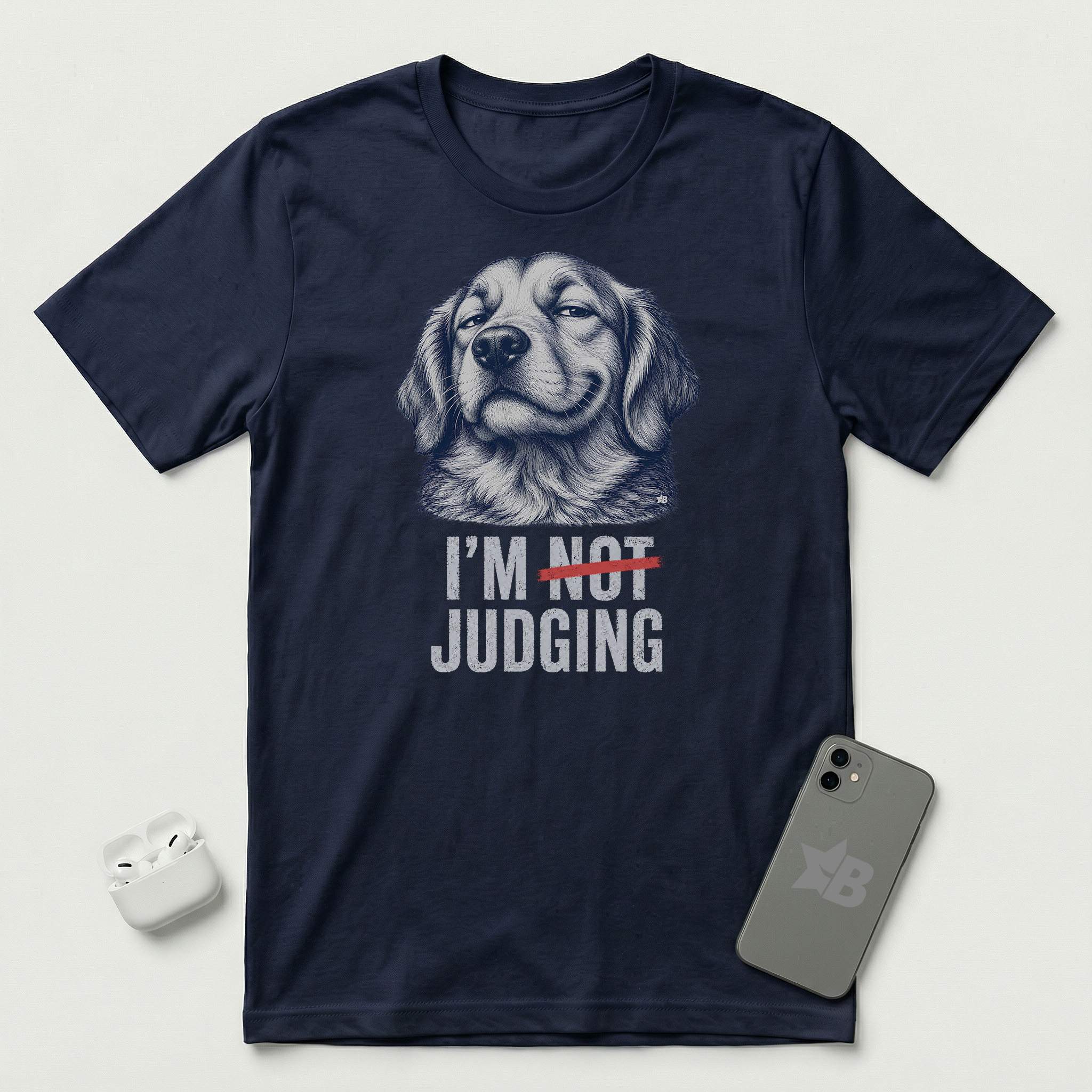 I'm Not Judging - Reluctant Retriever - T-Shirt - Navy mockup