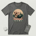 Never Give Up - Little Nutcase Squirrel - T-Shirt - Asphalt mockup