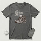 Love Running Late - T-Shirt - Asphalt mockup