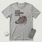 Love Running Late - T-Shirt - Athletic Heather mockup