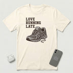 Love Running Late - T-Shirt - Natural mockup