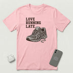 Love Running Late - T-Shirt - Pink mockup