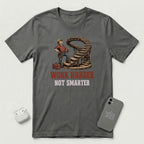 Work Harder Not Smarter - T-Shirt - Asphalt mockup