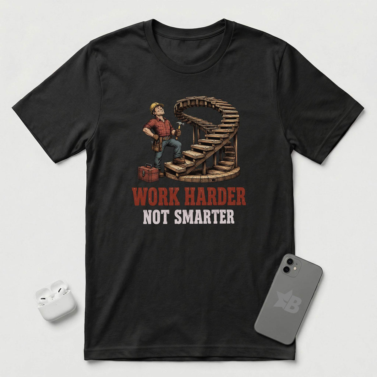 Work Harder Not Smarter - T-Shirt - Black mockup