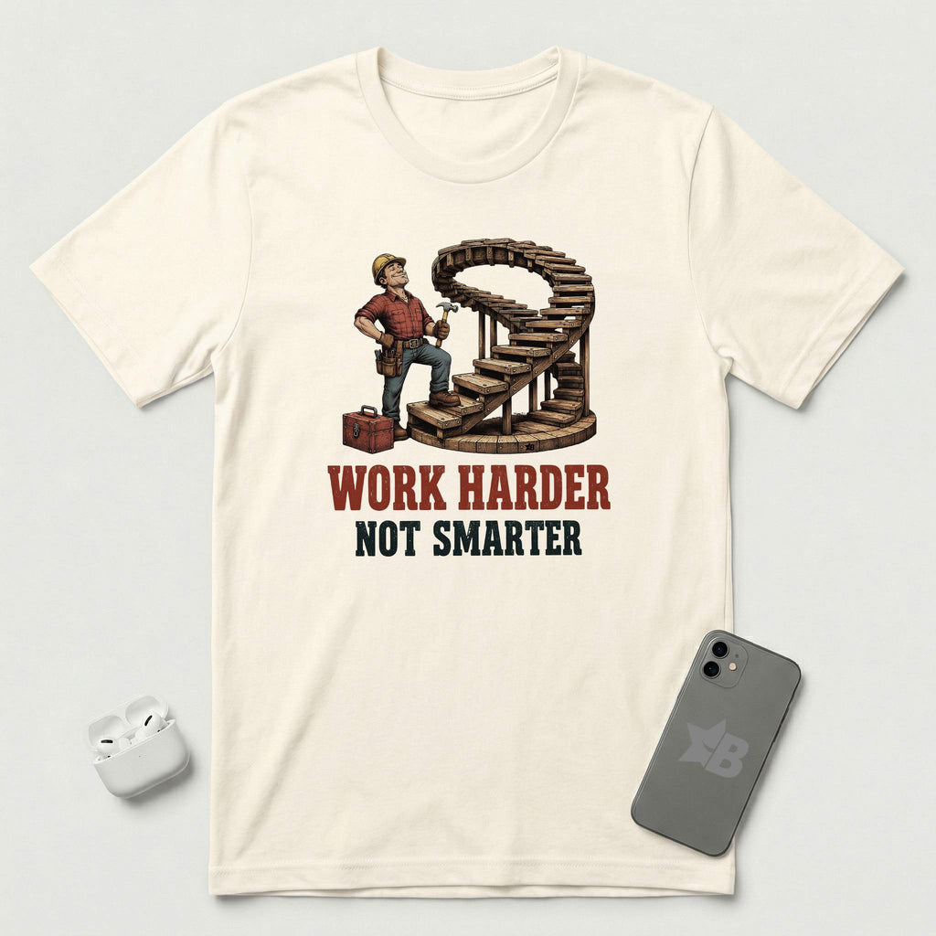 Work Harder Not Smarter - T-Shirt - Natural mockup
